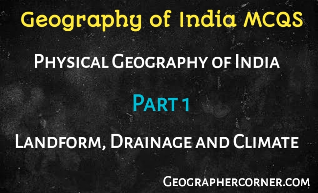 Physical Geography Of India MCQS Series Part 1 From Landform, Drainage ...