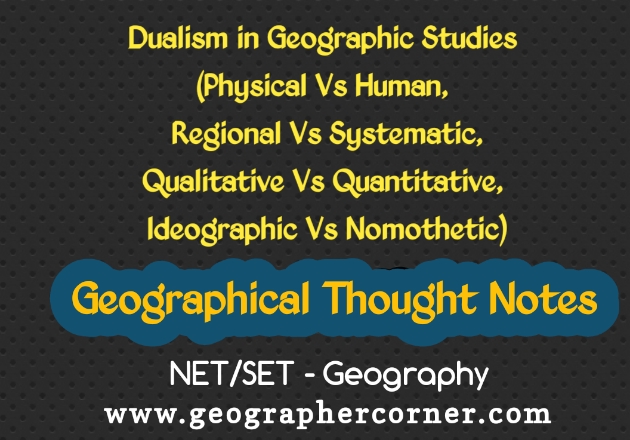 Dualisms In Geographic Studies Full Notes By NETSET CORNER Geographer 